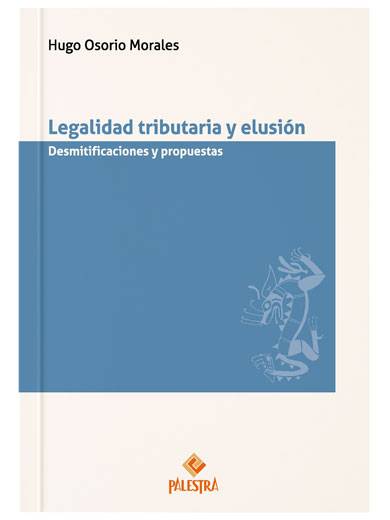 LEGALIDAD TRIBUTARIA Y ELUSIÓN..