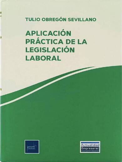 APLICACIÓN PRÁCTICA DE LA LEGISLACIÓN LABORAL (2026)