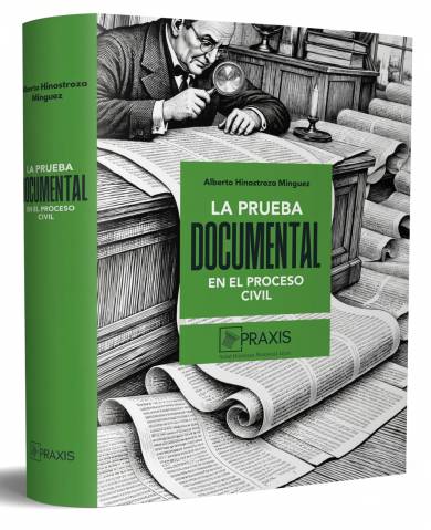 LA PRUEBAL DOCUMENTAL EN EL PROCESO CIVIL