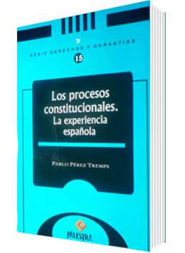 LOS PROCESOS CONSTITUCIONALES..