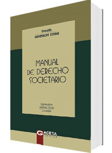 MANUAL DE DERECHO SOCIETARIO MANUAL DE DERECHO SOCIETARIO