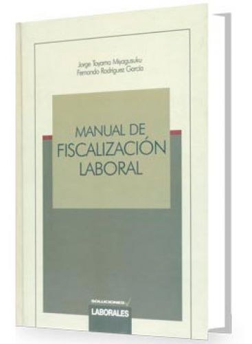 Manual de Fiscalización Laboral..