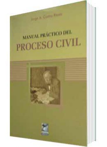 MANUAL PRÁCTICO DEL PROCESO CIVIL  MANUAL PRÁCTICO DEL PROCESO CIVIL