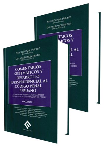 COMENTARIOS SISTEMATICOS Y DESARROLLO JURISPRUDENCIAL AL CODIGO PENAL PERUANO (volumen 1 y 2) COMENTARIOS SISTEMATICOS Y DESARROLLO JURISPRUDENCIAL AL CODIGO PENAL PERUANO (volumen 1 y 2)