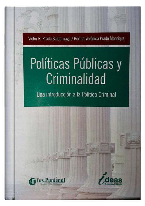 POLÍTICAS PÚBLICAS Y CRIMINALIDAD POLÍTICAS PÚBLICAS Y CRIMINALIDAD