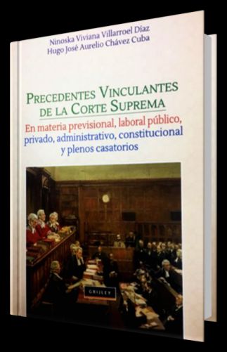 PRECEDENTES VINCULANTES DE LA CORTE SUPR..