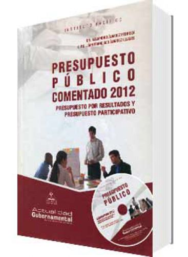 PRESUPUESTO PUBLICO COMENTADO 2012..