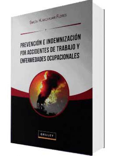 PREVENCIÓN E INDEMNIZACIÓN POR ACCIDENTES DE TRABAJO Y ENFERMEDADES OCUPACIONALES