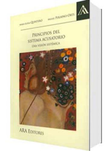 PRINCIPIOS DEL SISTEMA ACUSATORIO PRINCIPIOS DEL SISTEMA ACUSATORIO