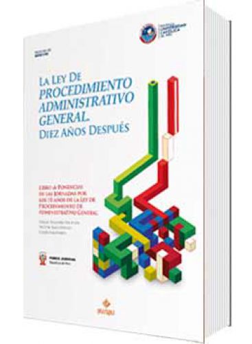 LA LEY DE PROCEDIMIENTO GENERAL ADMINISTRATIVO. DIEZ AÑOS DESPUÉS LA LEY DE PROCEDIMIENTO GENERAL ADMINISTRATIVO. DIEZ AÑOS DESPUÉS