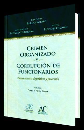 CRIMEN ORGANIZADO Y CORRUPCIÓN DE FUNCIONARIO CRIMEN ORGANIZADO Y CORRUPCIÓN DE FUNCIONARIO