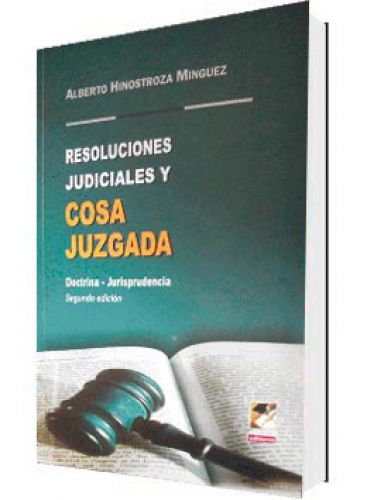 RESOLUCIONES JUDICIALES Y COSA JUZGADA RESOLUCIONES JUDICIALES Y COSA JUZGADA