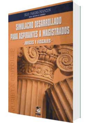 SIMULACRO DESARROLLADO PARA ASPIRANTES A MAGISTRADOS JUECES Y FISCALES
