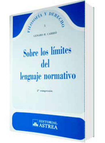 SOBRE LOS LIMITES DEL LENGUAJE NORMATIVO SOBRE LOS LIMITES DEL LENGUAJE NORMATIVO