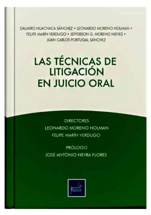 LAS TÉCNICAS DE LITIGACIÓN EN EL JUICIO ORAL