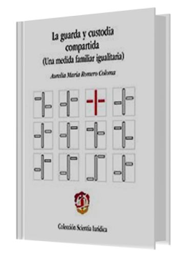 LA GUARDA Y CUSTODIA COMPARTIDA (Una med..