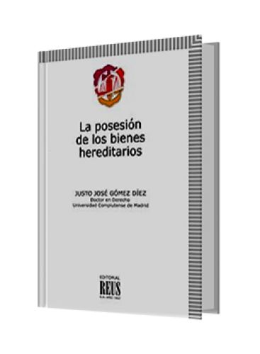 LA POSESIÓN DE LOS BIENES HEREDITARIOS..