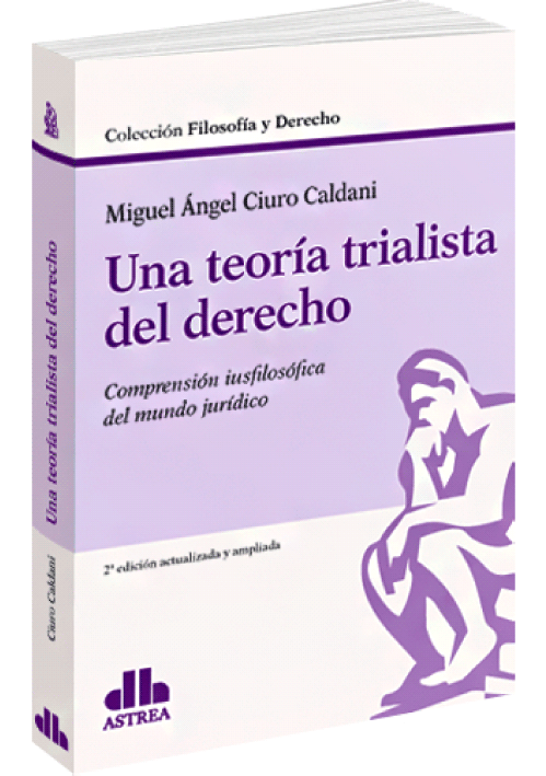 UNA TEORÍA TRIALISTA DEL DERECHO..