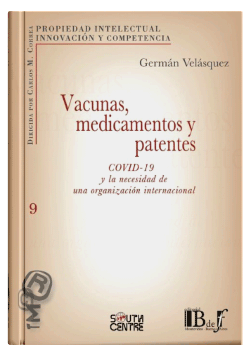 VACUNAS, MEDICAMENTOS Y PATENTES - Covid..