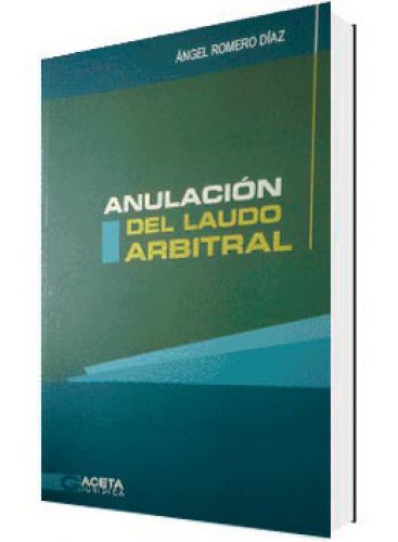 ANULACIÓN DEL LAUDO ARBITRAL..