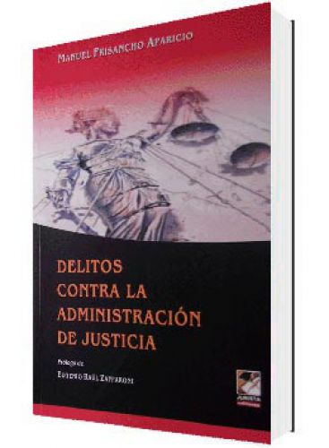 DELITOS CONTRA LA ADMINISTRACIÓN DE JUS..
