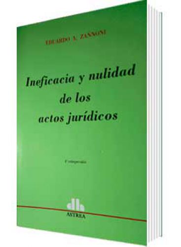 INEFICACIA Y NULIDAD DE LOS ACTOS JURÍD..