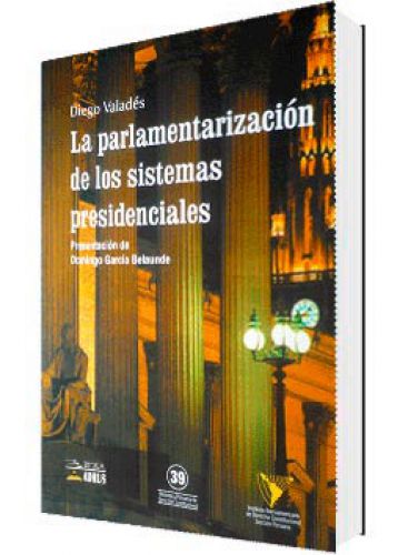 LA PARLAMENTARIZACIÓN DE LOS SISTEMAS P..