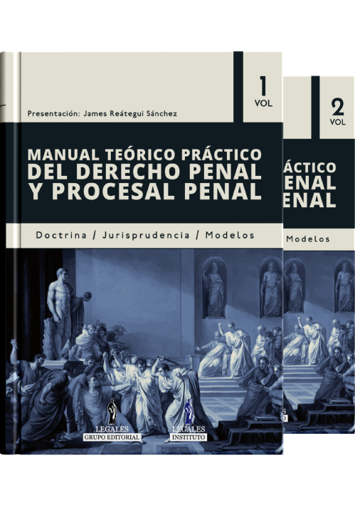 MANUAL TEÓRICO PRÁCTICO DEL DERECHO PENAL Y PROCESAL PENAL Presentación: James Reátegui Sánchez