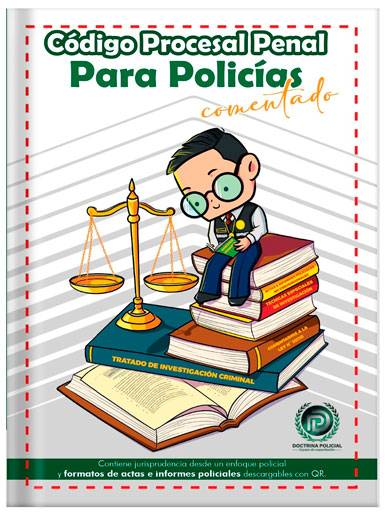 CÓDIGO PROCESAL PENAL PARA POLICÍAS..