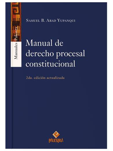 MANUAL DE DERECHO PROCESAL CONSTITUCIONA..